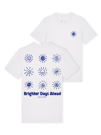 Brigther Days Ahead Bio-Baumwolle Unisex T-Shirt