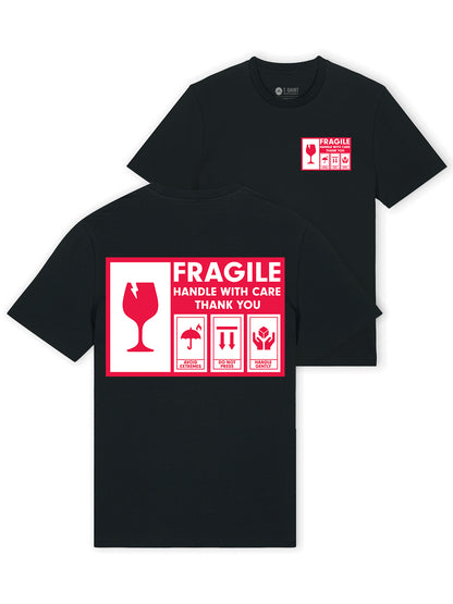 Fragile - Handle with care, 100% Oranic Cotton