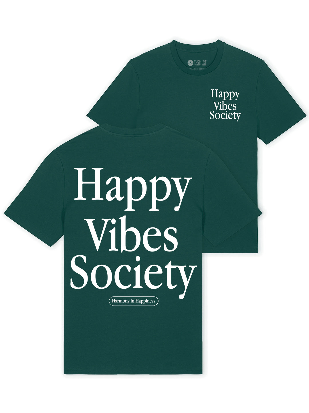 Happy Vibes Society 100% Bio-Baumwolle Shirt