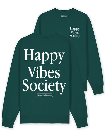 Happy Vibes Society Organic Cotton Sweatshirt